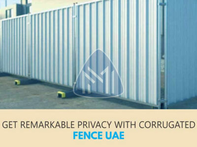get remarkable privacy with corrugated fence uae