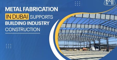 Metal Fabrication in Dubai