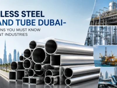 Stainless Steel Pipe and Tube Dubai- Applications You Must Know in Different Industries